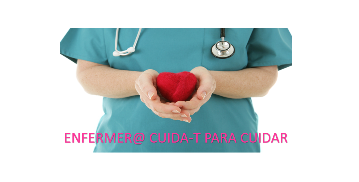 PRIMEROS PASOS. ENFERMER@ CUID-T PARA CUIDAR